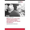 KNYGA Bookshop Metodo de proteccion contra descargas atmosfericas en Domo Geodesico