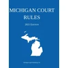 KNYGA Bookshop Michigan Court Rules; 2021 Edition