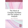 KNYGA Bookshop Mind of Complex Numbers and the Subject in Analyses