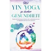 KNYGA Bookshop Mit Yin Yoga zu starker Gesundheit