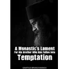 KNYGA Bookshop Monastic's Lament For His Brother Who Has Fallen Into Temptation