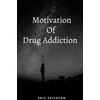 KNYGA Bookshop Motivation Of Drug Addiction