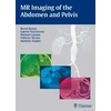 KNYGA Bookshop MR Imaging of the Abdomen and Pelvis