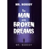 KNYGA Bookshop Mr. Nobody the Man with a Broken Dreams