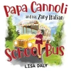 KNYGA Bookshop Papa Cannoli and his Zany Italian School Bus