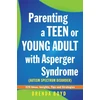 KNYGA Bookshop Parenting a Teen or Young Adult with Asperger Syndrome (Autism Spectrum Disorder)