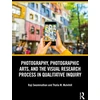 KNYGA Bookshop Photography, Photographic Arts, and the Visual Research Process in Qualitative Inquiry