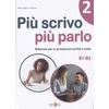 KNYGA Bookshop Piu scrivo piu parlo 2 (B1-B2)