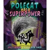 KNYGA Bookshop Polecat Has a Superpower