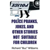 KNYGA Bookshop Police Pranks, Jokes, and Other Stories Not Suitable For Children