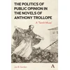 KNYGA Bookshop Politics of Public Opinion in the Novels of Anthony Trollope