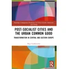 KNYGA Bookshop Post-socialist Cities and the Urban Common Good