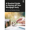 KNYGA Bookshop Practical Guide to Paying off Your Mortgage Early