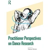 KNYGA Bookshop Practitioner Perspectives on Dance Research