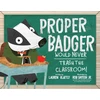 KNYGA Bookshop Proper Badger Would Never Trash the Classroom!