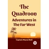 KNYGA Bookshop Quadroon Adventures In The Far West