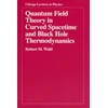 KNYGA Bookshop Quantum Field Theory in Curved Spacetime and Juodas Hole Thermodynamics