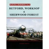 KNYGA Bookshop Railway Memories No. 31. Retford, Worksop and Sherwood Forest