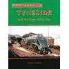 KNYGA Bookshop Railway Memories No.28 Tyneside and the Tyne Valley