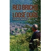 KNYGA Bookshop Raudona Bricks and Loose Dogs