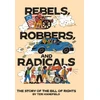 KNYGA Bookshop Rebels, Robbers, and Radicals
