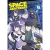 KNYGA Bookshop Reborn as a Space Mercenary: I Woke Up Piloting the Strongest Starship! (Manga) Vol. 8