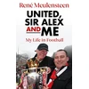 KNYGA Bookshop Rene Meulensteen: United, Sir Alex &amp; Me