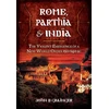 KNYGA Bookshop Rome, Parthia and India: The Violent Emergence of a New World Order 150-140BC