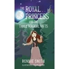 KNYGA Bookshop Royal Princess and the Three Magical Gifts