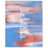 KNYGA Bookshop Sand is Vanduo You Can walk On