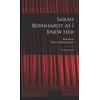 KNYGA Bookshop Sarah Bernhardt as I Knew Her