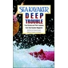KNYGA Bookshop Sea Kayaker's Deep Trouble: True Stories and Their Lessons from Sea Kayaker Magazine