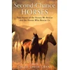 KNYGA Bookshop Second–Chance Horses – True Stories of the Horses We Rescue and the Horses Who Rescue Us
