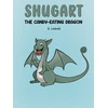 KNYGA Bookshop Shugart: The Candy-Eating Dragon