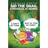 KNYGA Bookshop Sid the Snail Struggles at School
