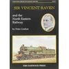 KNYGA Bookshop Sir Vincent Raven and the North Eastern Railway