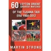 KNYGA Bookshop Sixty Great Leyton Orient Games from the Tijuana Taxi Era 1968-2012