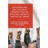 KNYGA Bookshop Southern and Postcolonial Perspectives on Policing, Security and Social Order