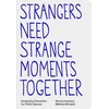 KNYGA Bookshop Strangers Need Strange Moments Together