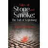 KNYGA Bookshop Tales of Stone and Smoke: The Fall of Krijksburg