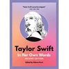 KNYGA Bookshop Taylor Swift: In Her Own Words