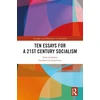 KNYGA Bookshop Ten Essays for a 21st Century Socialism