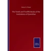 KNYGA Bookshop Tenth and Twelfth Books of the Institutions of Quintilian