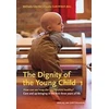 KNYGA Bookshop The Dignity of the Young Child, Vol. 1