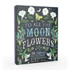KNYGA Bookshop To All the Moonflowers Notes