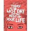 KNYGA Bookshop Today is the Last Day of the Rest of Your Life