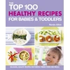KNYGA Bookshop Top 100 Healthy Recipes for Babies and Toddlers