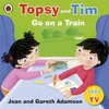 KNYGA Bookshop Topsy and Tim: Go on a Train
