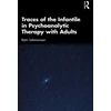 KNYGA Bookshop Traces of the Infantile in Psychoanalytic Therapy with Adults