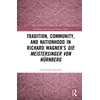KNYGA Bookshop Tradition, Community, and Nationhood in Richard Wagner’s Die Meistersinger von Nurnberg